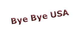 Bye Bye USA