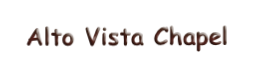 Alto Vista Chapel