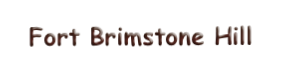 Fort Brimstone Hill