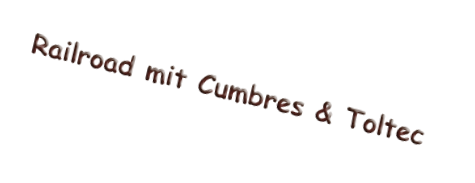 Railroad mit Cumbres & Toltec 