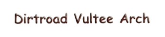 Dirtroad Vultee Arch