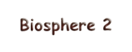 Biosphere 2