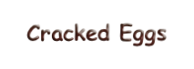Cracked Eggs